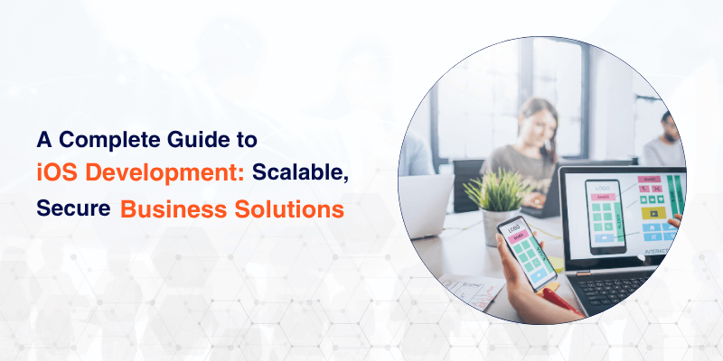 Complete Guide on iOS App Development